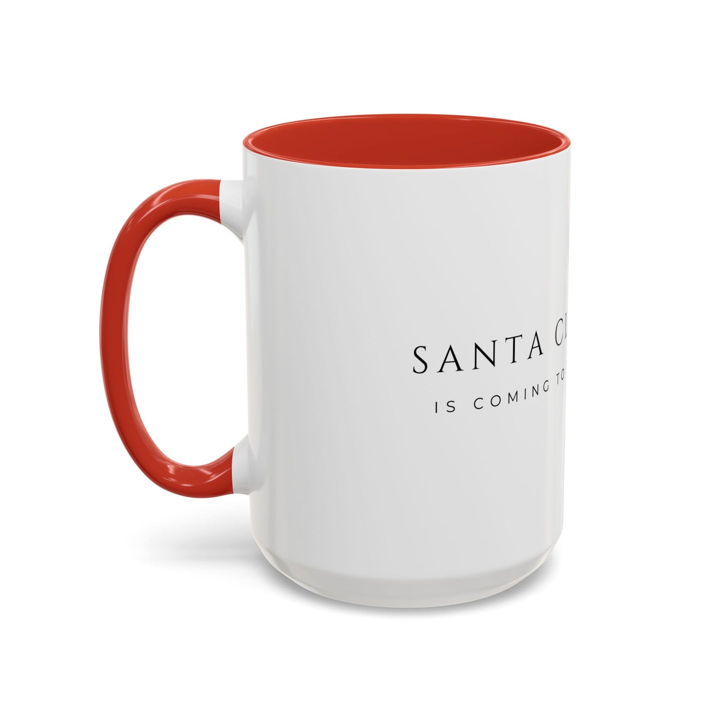 Santa Claus is coming to town 15oz Mug