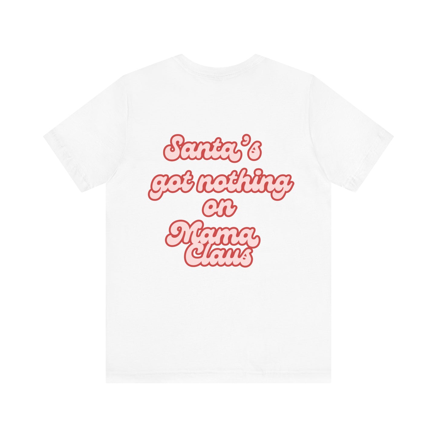 Mama Claus Tee