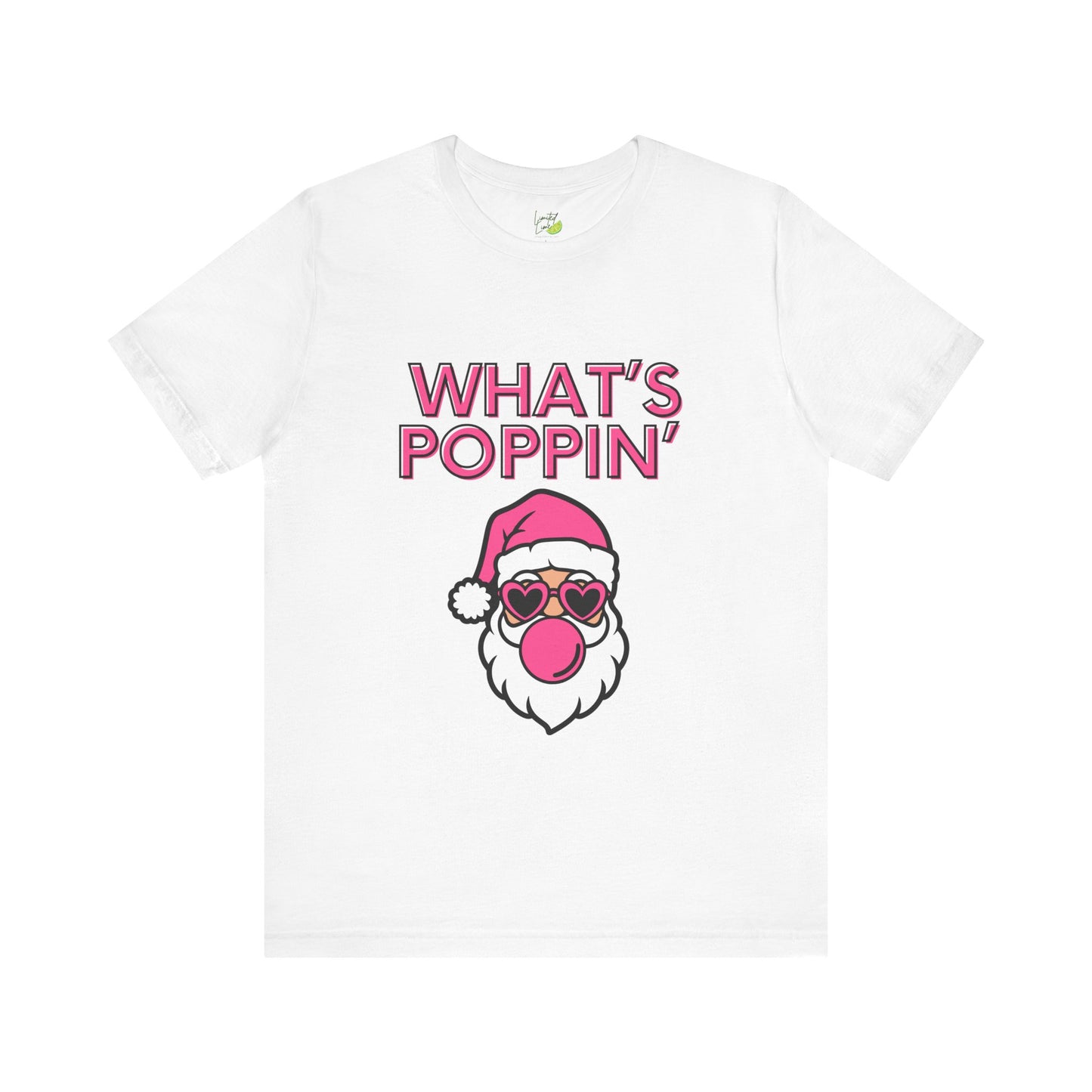 What's Poppin Santa Tee