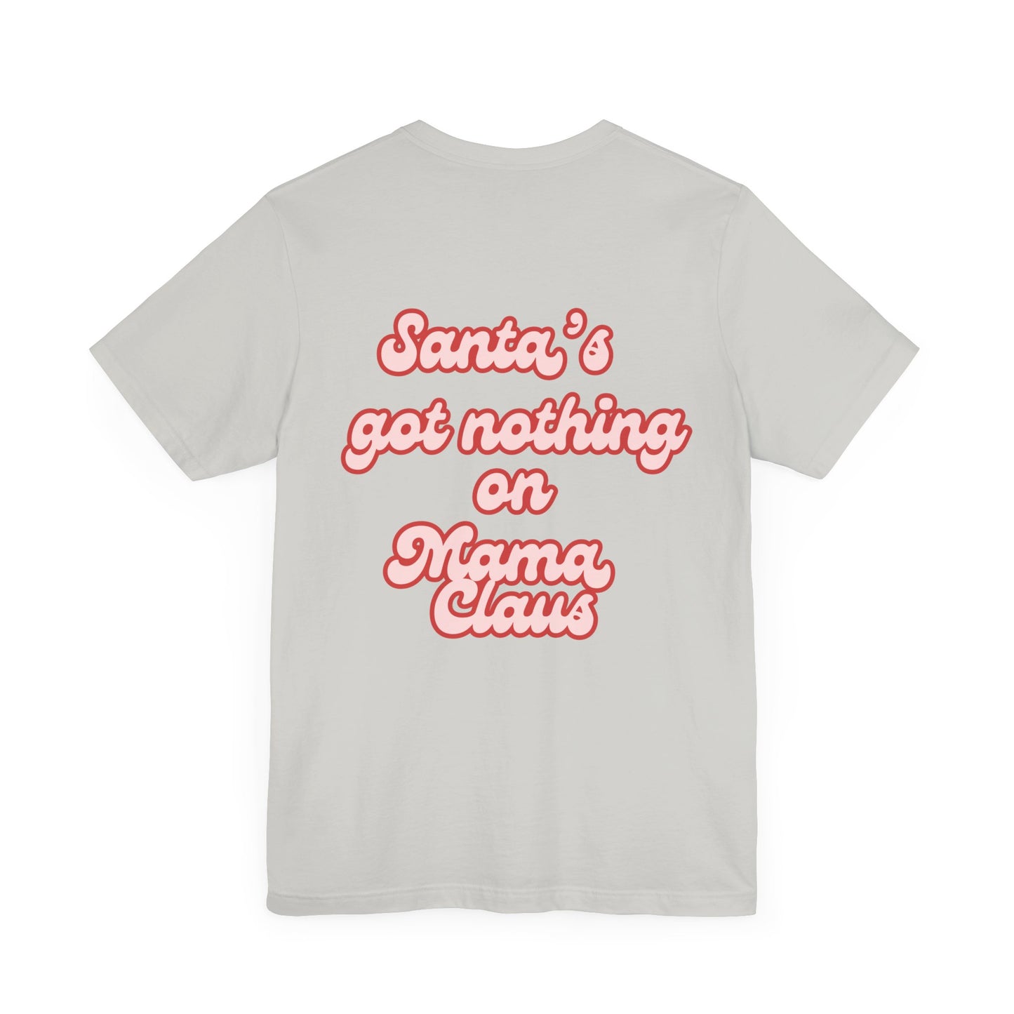 Mama Claus Tee