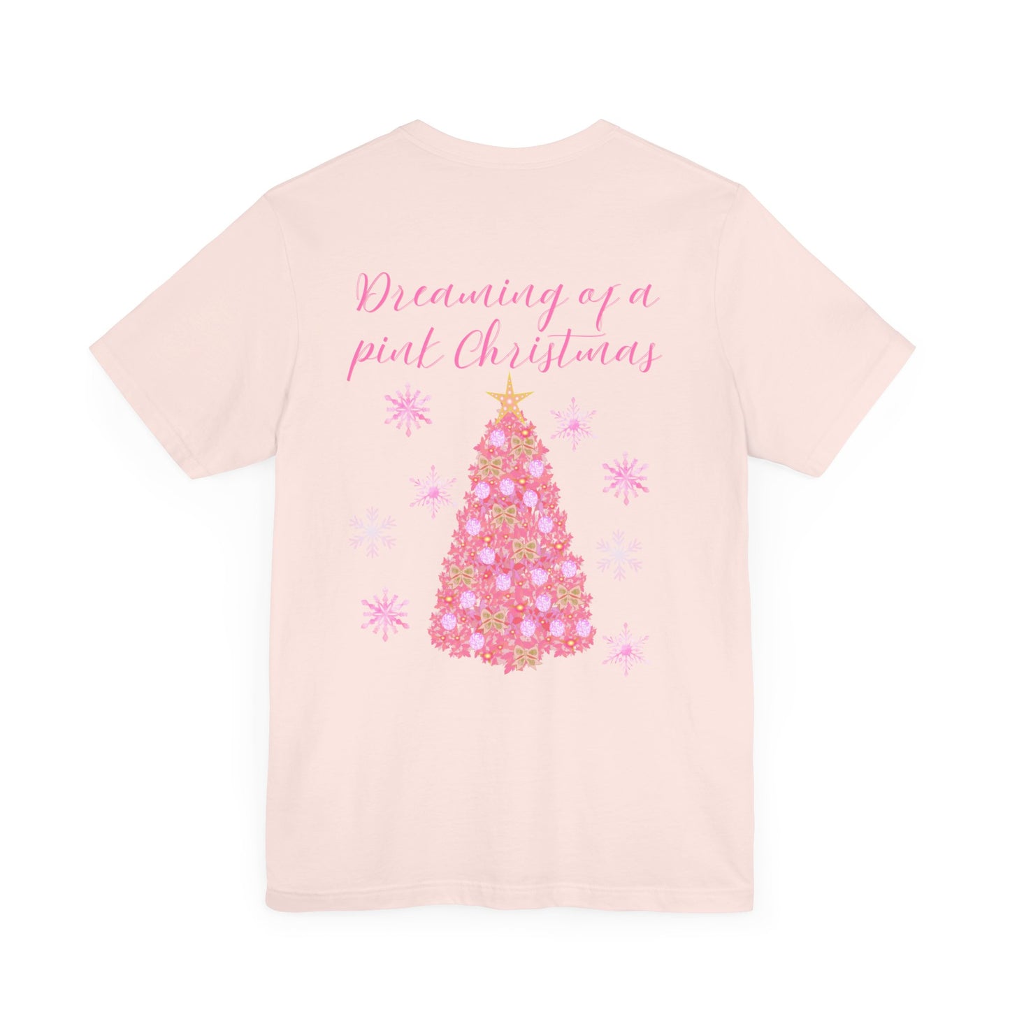 Dreaming of a pink Christmas Tee