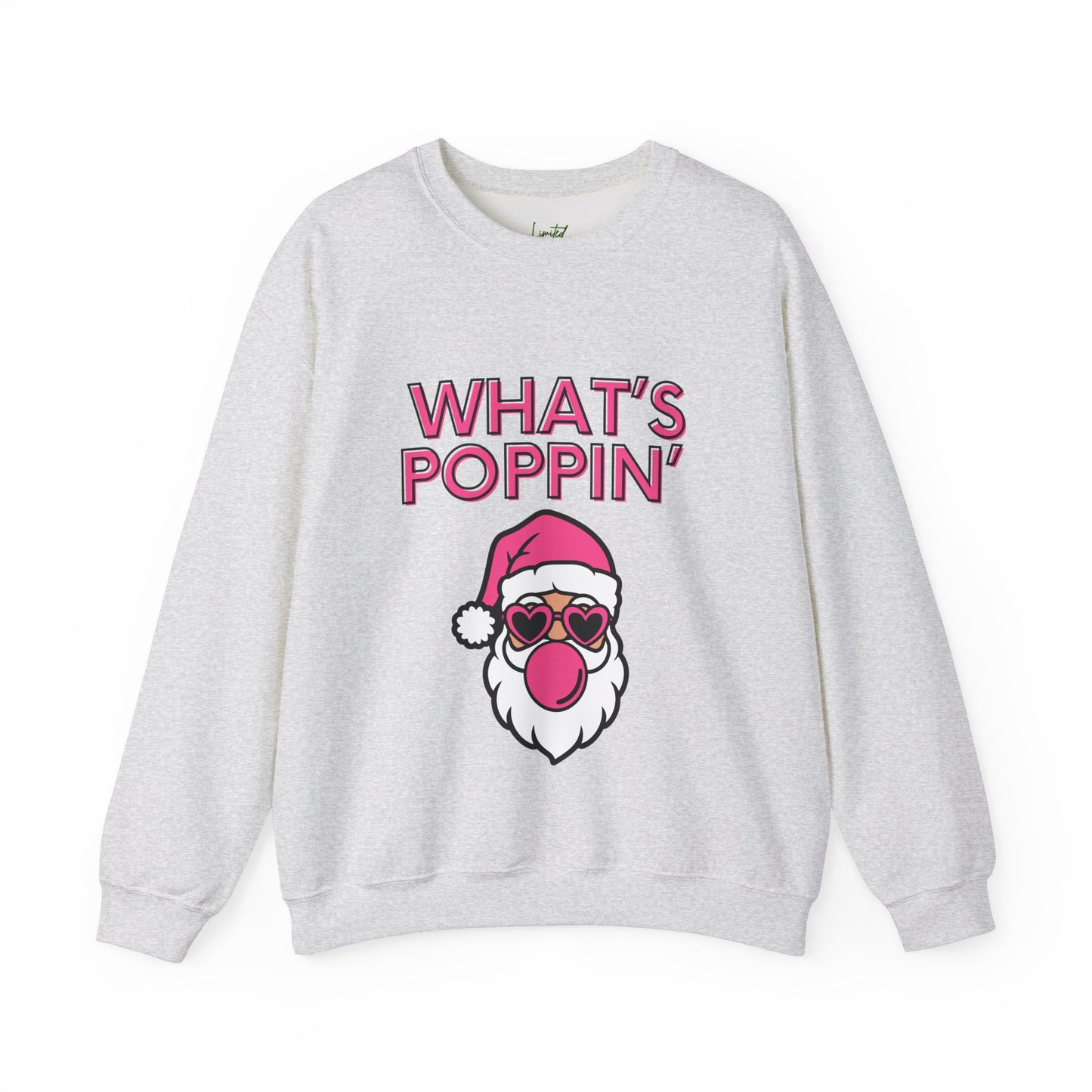 What's Poppin Santa Sweatshirt