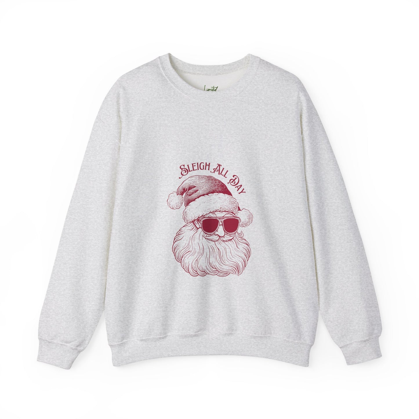 Sleigh All Day Sweatshirt